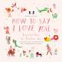 Boddington's Studio: Mr. Boddington's Studio: How to Say I Love You, Buch