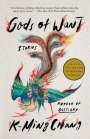 K-Ming Chang: Gods of Want: Stories, Buch