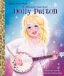 Deborah Hopkinson: My Little Golden Book about Dolly Parton, Buch