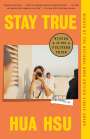 Hua Hsu: Stay True: A Memoir (Pulitzer Prize Winner), Buch