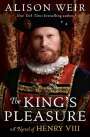 Alison Weir: The King's Pleasure: A Novel of Henry VIII, Buch