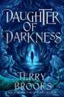 Terry Brooks: Daughter of Darkness, Buch