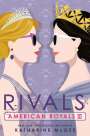 Katharine McGee: American Royals III: Rivals, Buch