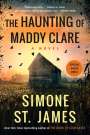 Simone St. James: The Haunting Of Maddy Clare, Buch