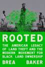 Brea Baker: Rooted, Buch