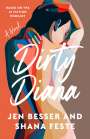 Jen Besser: Dirty Diana, Buch