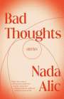Nada Alic: Bad Thoughts: Stories, Buch
