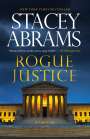 Stacey Abrams: Rogue Justice: A Thriller, Buch