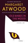 Margaret Atwood: Old Babes in the Wood, Buch