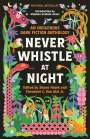 : Never Whistle at Night: An Indigenous Dark Fiction Anthology, Buch