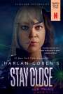 Harlan Coben: Stay Close (Movie Tie-In), Buch