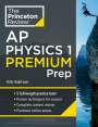 The Princeton Review: Princeton Review AP Physics 1 Premium Prep, 11th Edition, Buch