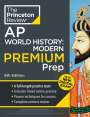 The Princeton Review: Princeton Review AP World History: Modern Premium Prep, 6th Edition, Buch