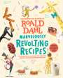 Roald Dahl: Marvelously Revolting Recipes, Buch