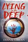 Diana Urban: Lying in the Deep, Buch