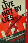 Rod Dreher: Live Not by Lies: A Manual for Christian Dissidents, Buch