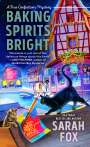 Sarah Fox: Baking Spirits Bright, Buch