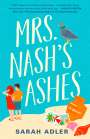 Sarah Adler: Mrs. Nash's Ashes, Buch