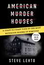 Steve Lehto: American Murder Houses, Buch