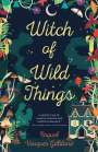Raquel Vasquez Gilliland: Witch of Wild Things, Buch