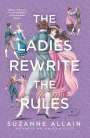 Suzanne Allain: The Ladies Rewrite the Rules, Buch