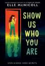 Elle McNicoll: Show Us Who You Are, Buch