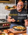 Michael Symon: Simply Symon Suppers: From Every Day to Holiday, Recipes and Menus for Every Week of the Year: A Cookbook, Buch