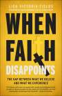 Lisa Victoria Fields: When Faith Disappoints, Buch