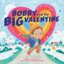 Timmy Woitas: Bobby and the Big Valentine, Buch