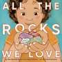 Lisa Varchol Perron: All the Rocks We Love, Buch