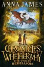 "Anna James. Chronicles of Wheterwhy: The Violet Rebellion." Illustration: Kinder stehen vor Drache über Landschaft.