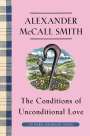 Alexander McCall Smith: The Conditions of Unconditional Love, Buch