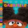 Andrea Posner-Sanchez: Gabrielle (Sesame Street Friends), Buch