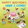 D J Steinberg: Happy Birthday, Here I Come!, Buch