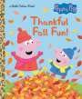 Golden Books: Thankful Fall Fun! (Peppa Pig), Buch