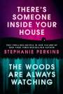 Stephanie Perkins: There's Someone Inside Your House and the Woods Are Always Watching, Buch