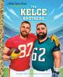 Apple Jordan: The Kelce Brothers: A Little Golden Book Biography, Buch