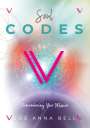 Zoe Anna Bell: Soul Codes - Remembering Your Mission, Buch
