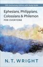N T Wright: Ephesians, Philippians, Colossians and Philemon for Everyone, Buch