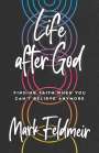 Mark Feldmeir: Life after God, Buch