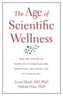 Leroy Hood: The Age of Scientific Wellness, Buch