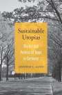 Jennifer L. Allen: Sustainable Utopias: The Art and Politics of Hope in Germany, Buch