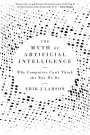 Erik J. Larson: The Myth of Artificial Intelligence, Buch