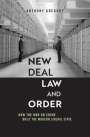 Anthony Gregory: New Deal Law and Order, Buch