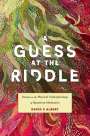 David Z Albert: A Guess at the Riddle, Buch