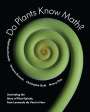 Christophe Gole: Do Plants Know Math?, Buch