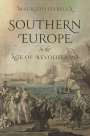 Maurizio Isabella: Southern Europe in the Age of Revolutions, Buch