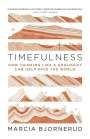Marcia Bjornerud: Timefulness, Buch