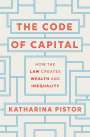Katharina Pistor: Code of Capital, Buch