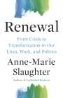 Anne-Marie Slaughter: Renewal, Buch